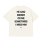Áo Thun Relaxed Fit He Said Bieber Or Me