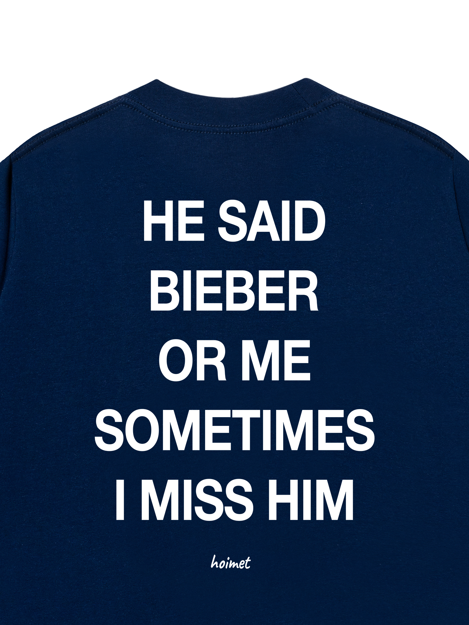 Áo Thun Relaxed Fit He Said Bieber Or Me