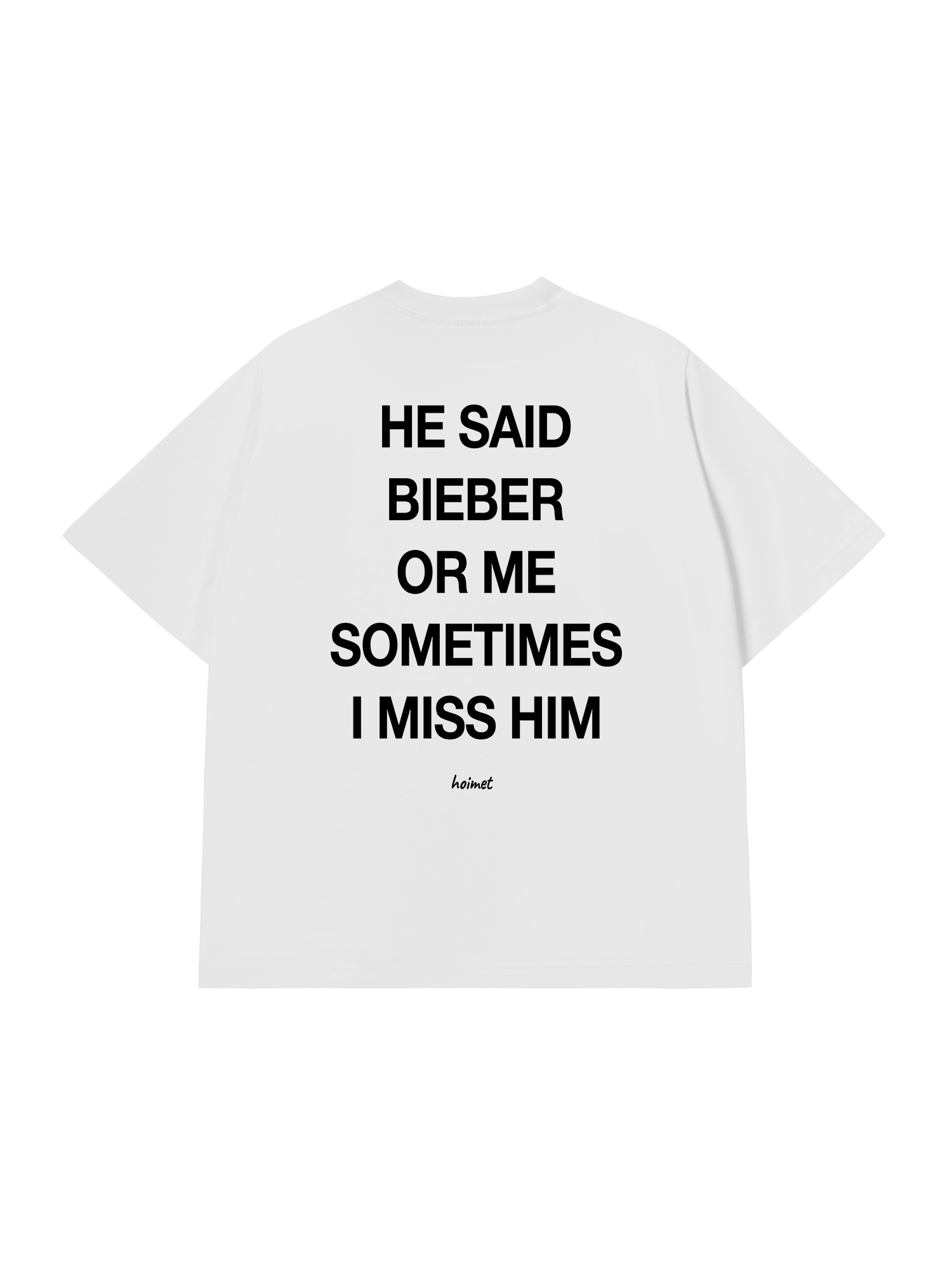 Áo Thun Relaxed Fit He Said Bieber Or Me