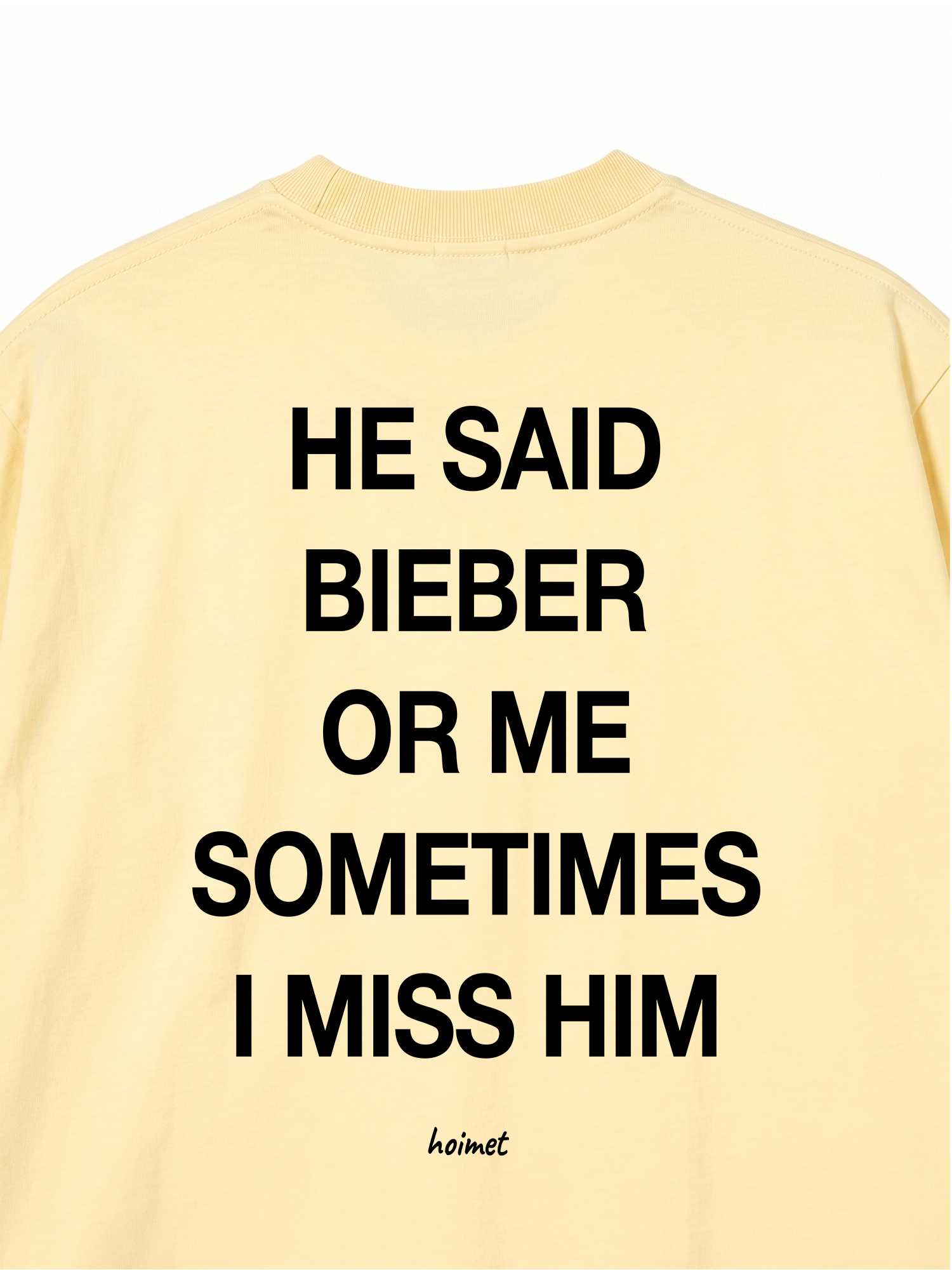 Áo Thun Relaxed Fit He Said Bieber Or Me