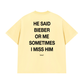 Áo Thun Relaxed Fit He Said Bieber Or Me