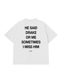 Áo Thun Relaxed Fit He Said Drake Or Me