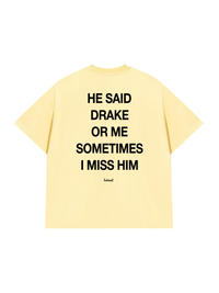 Áo Thun Relaxed Fit He Said Drake Or Me