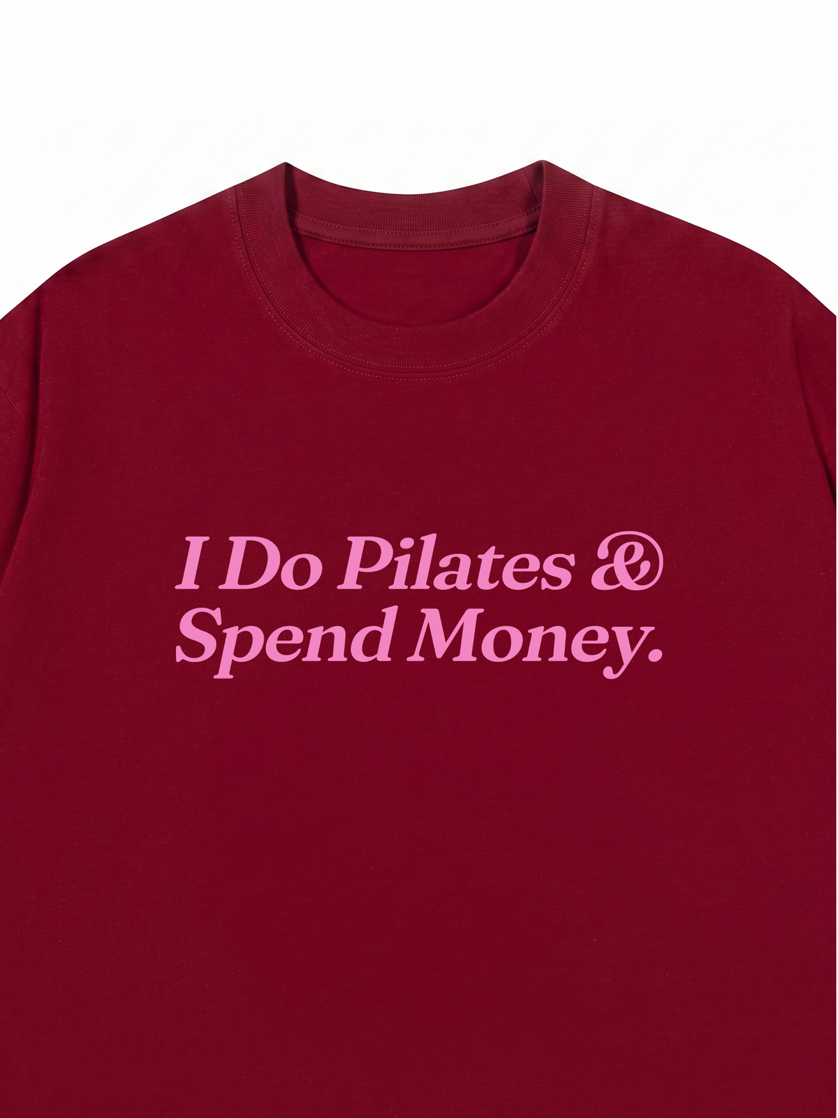 Áo Thun Relaxed Fit I Do Pilates