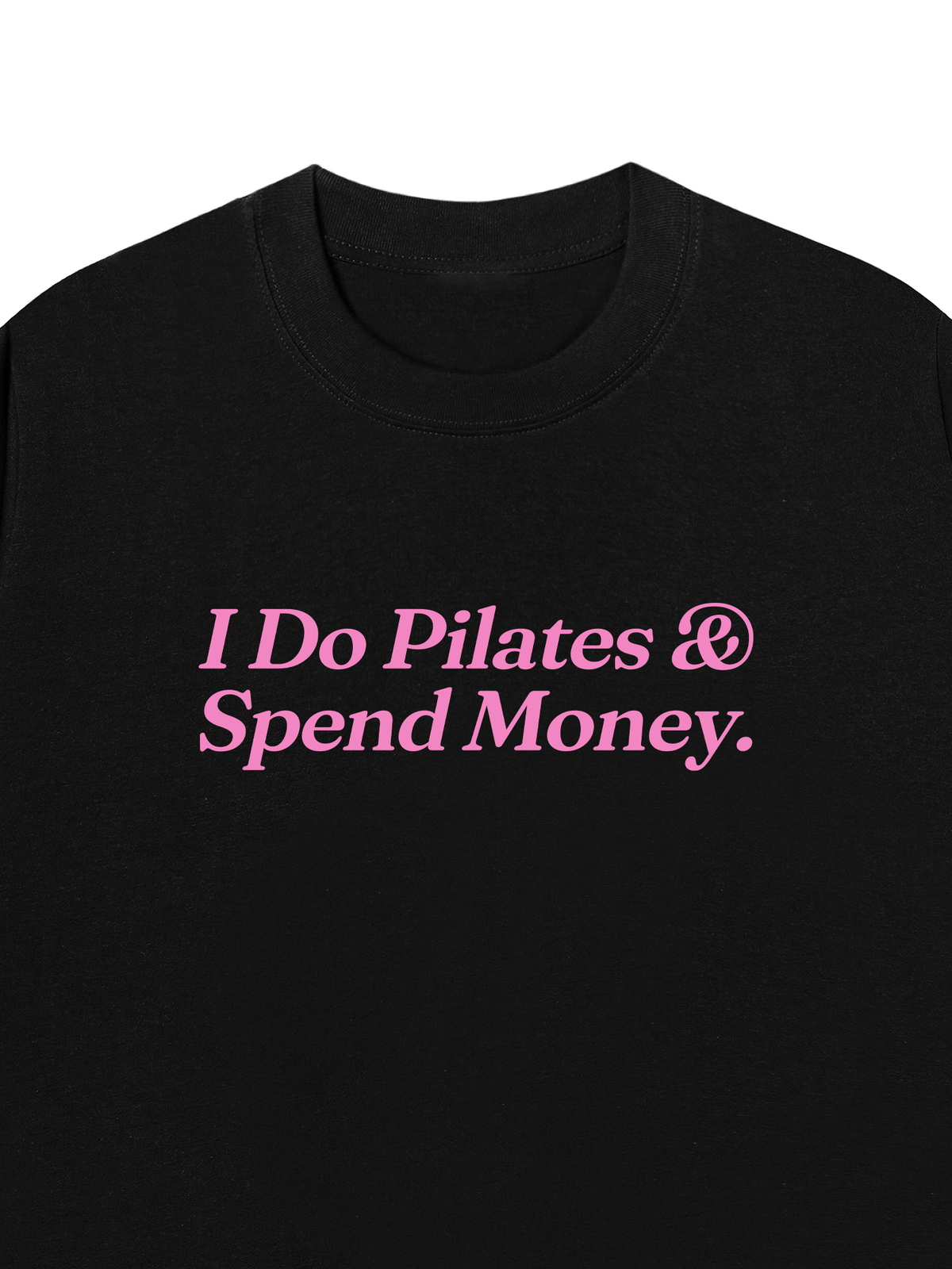 Áo Thun Relaxed Fit I Do Pilates