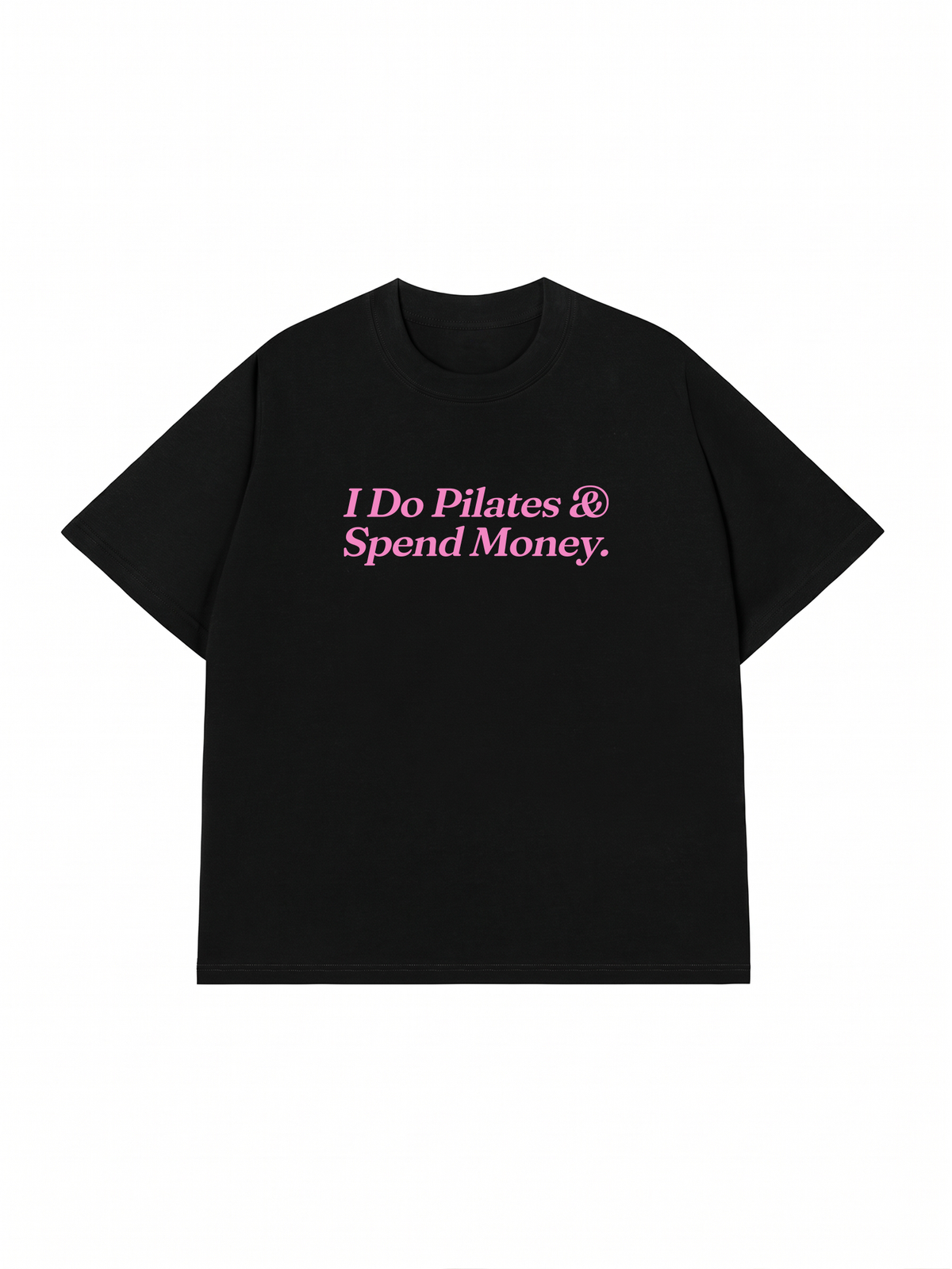 Áo Thun Relaxed Fit I Do Pilates