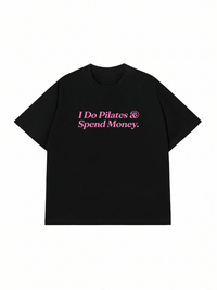 Áo Thun Relaxed Fit I Do Pilates