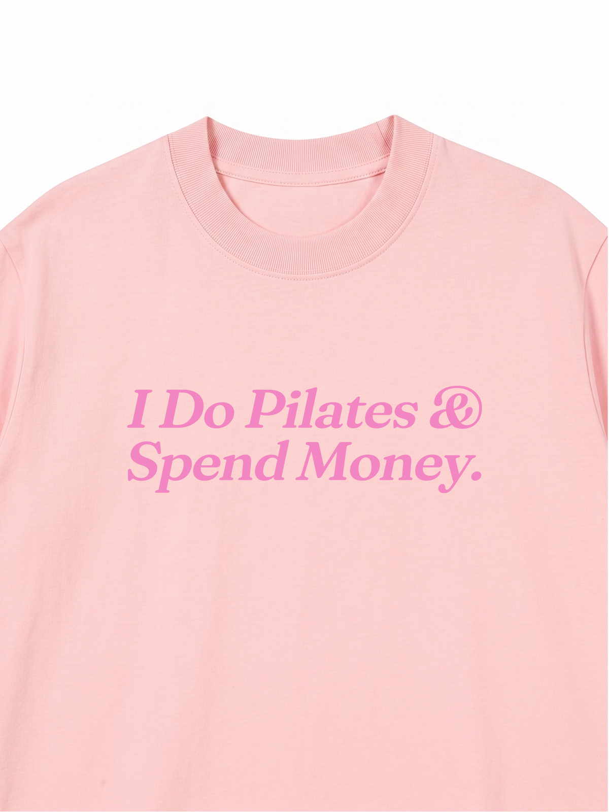 Áo Thun Relaxed Fit I Do Pilates