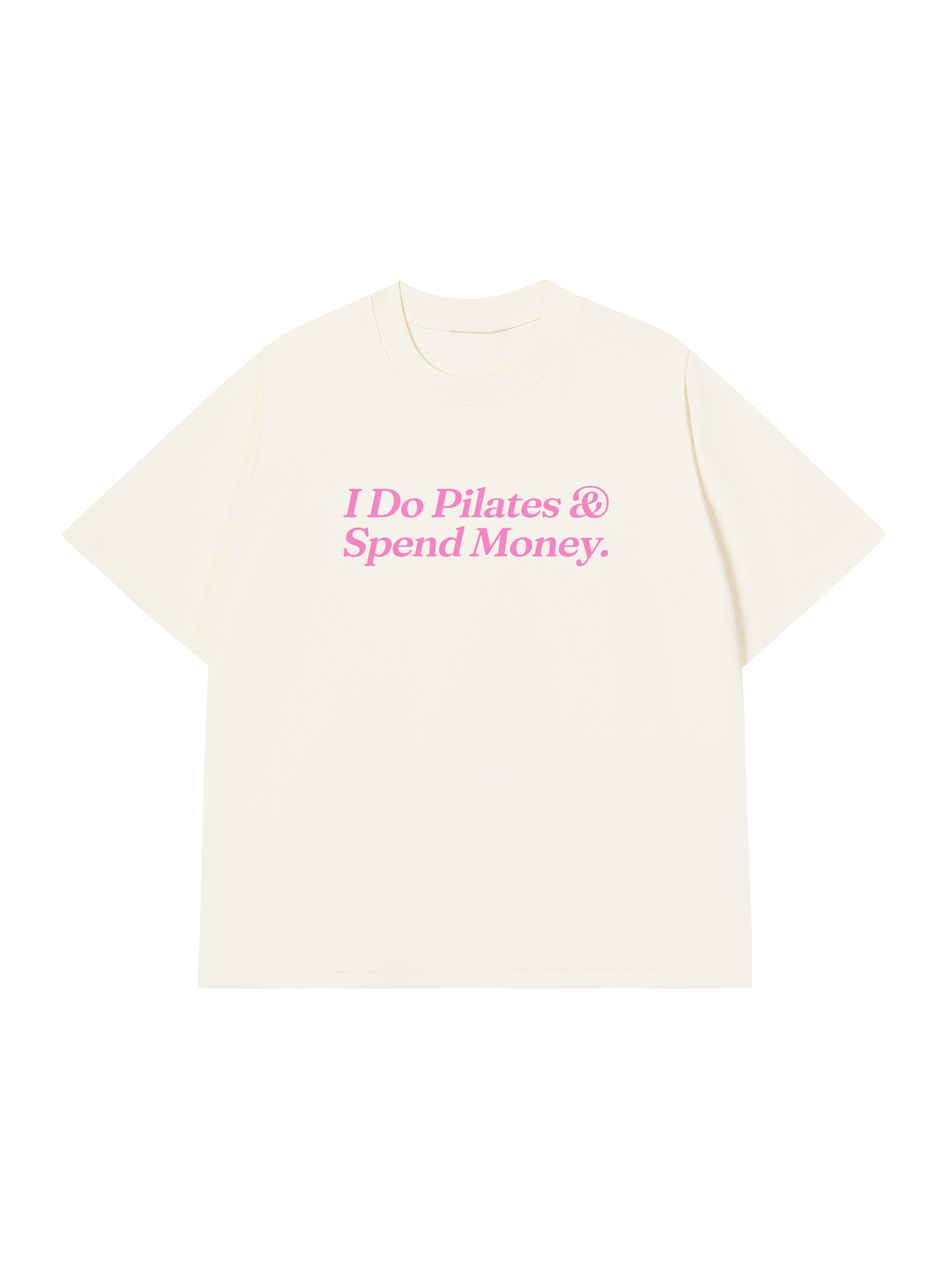 Áo Thun Relaxed Fit I Do Pilates