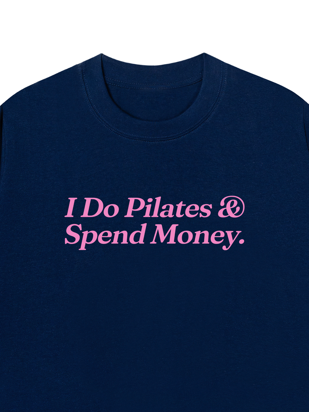 Áo Thun Relaxed Fit I Do Pilates