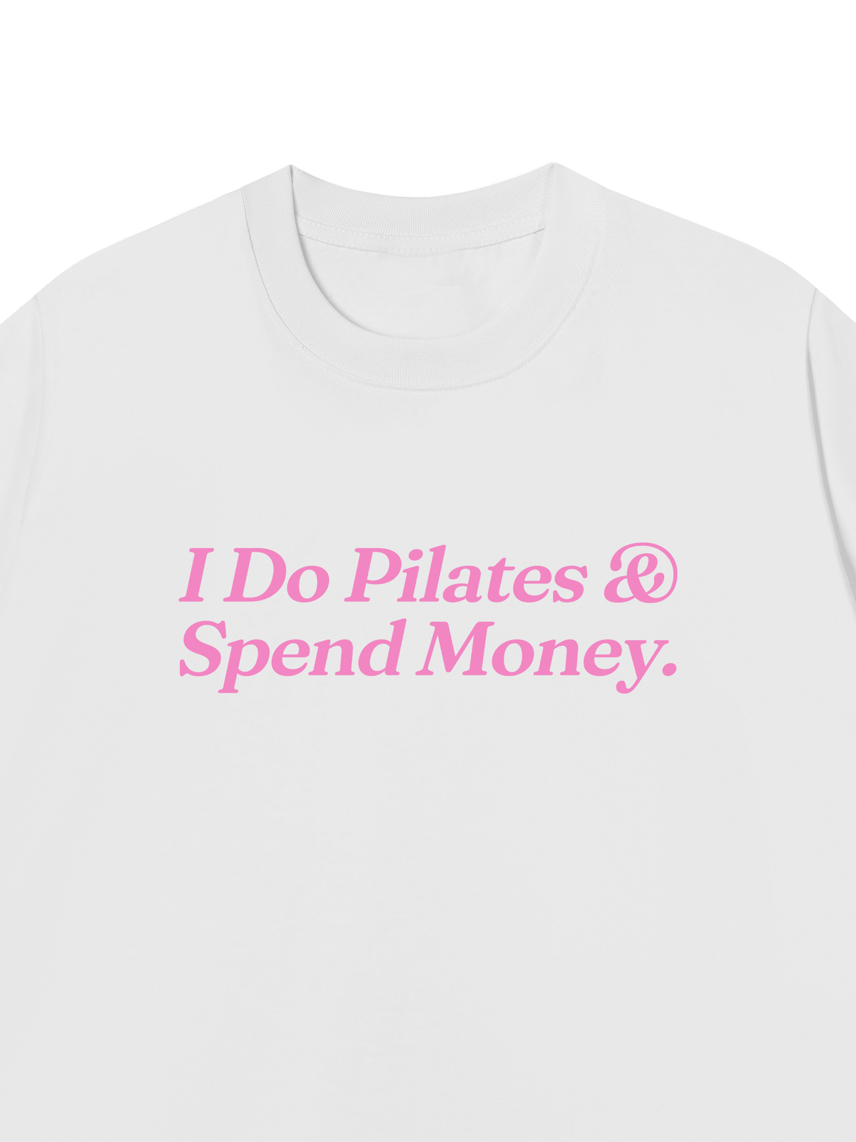 Áo Thun Relaxed Fit I Do Pilates