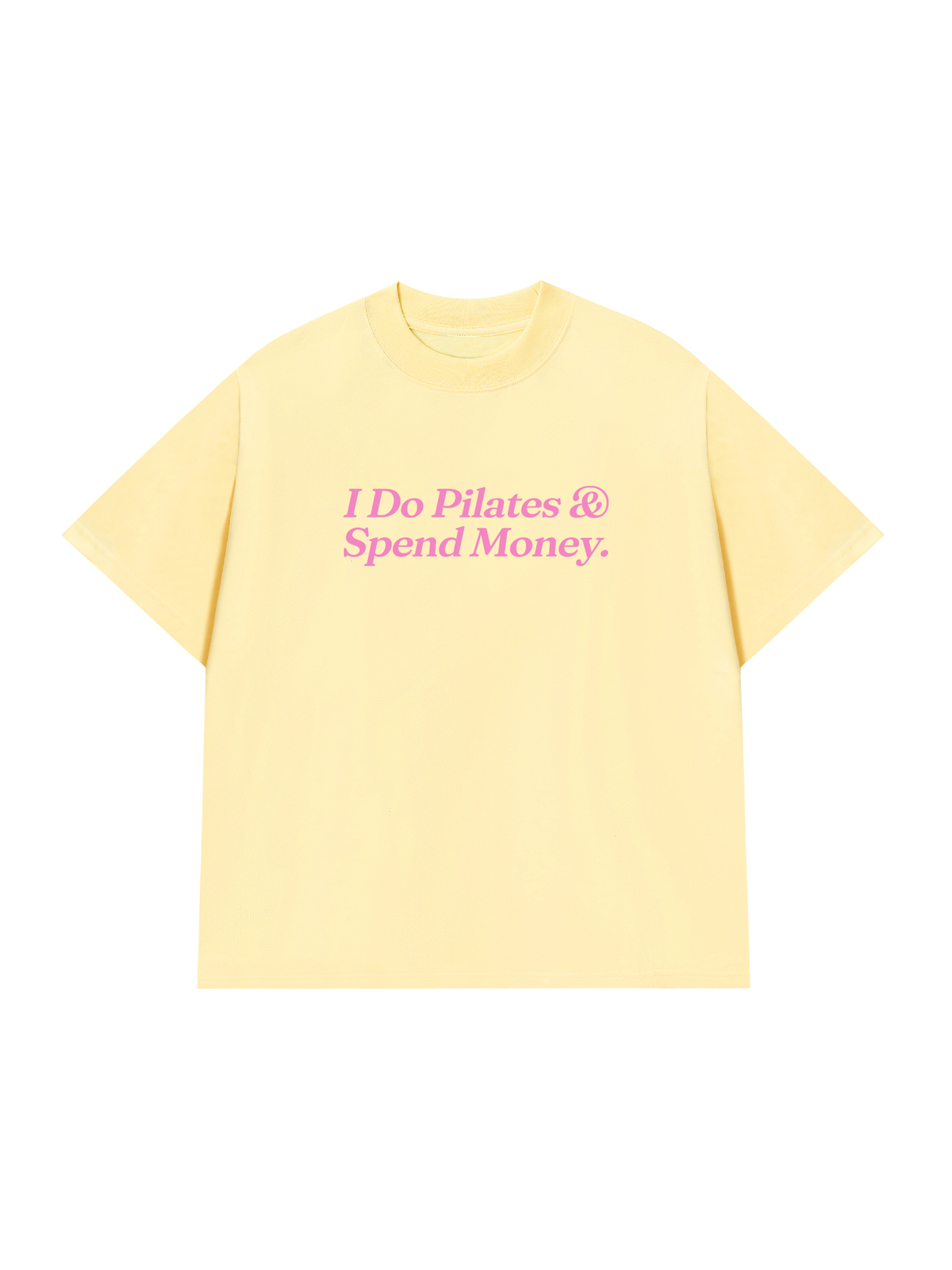Áo Thun Relaxed Fit I Do Pilates