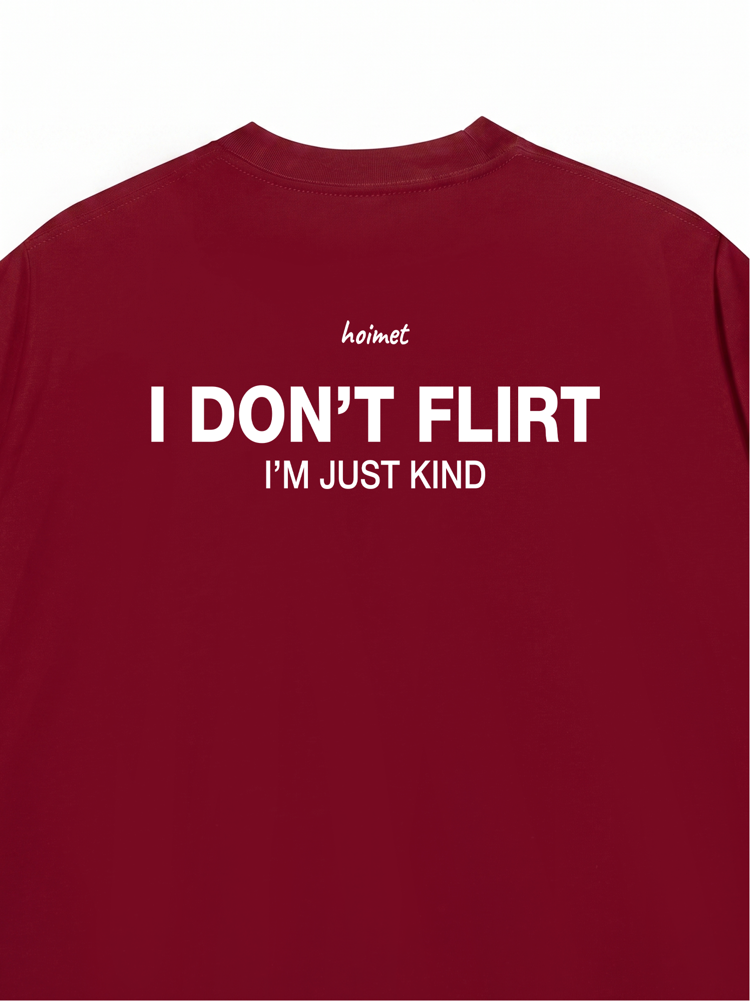 Áo Thun Relaxed Fit I Dont Flirt