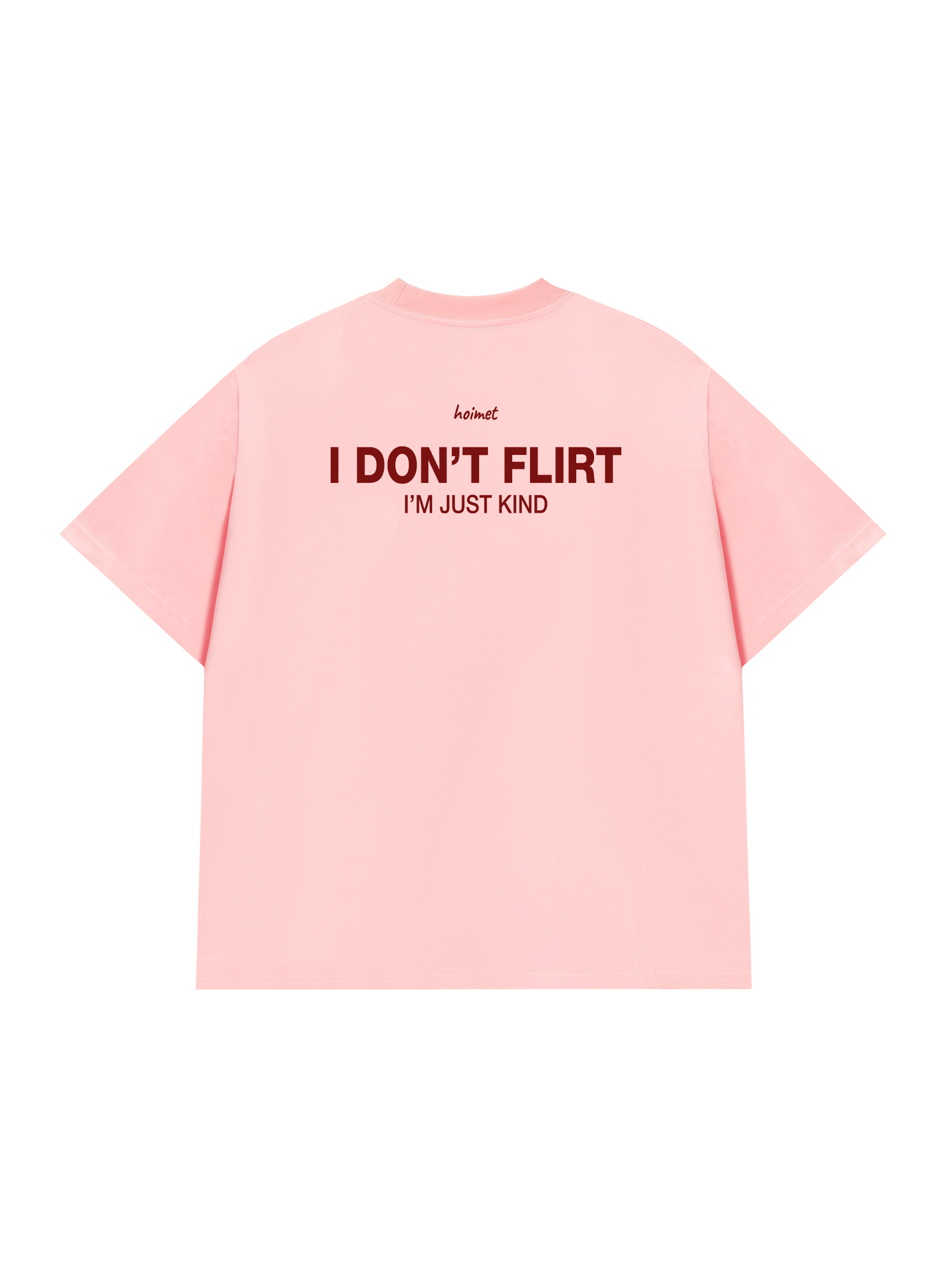 Áo Thun Relaxed Fit I Dont Flirt