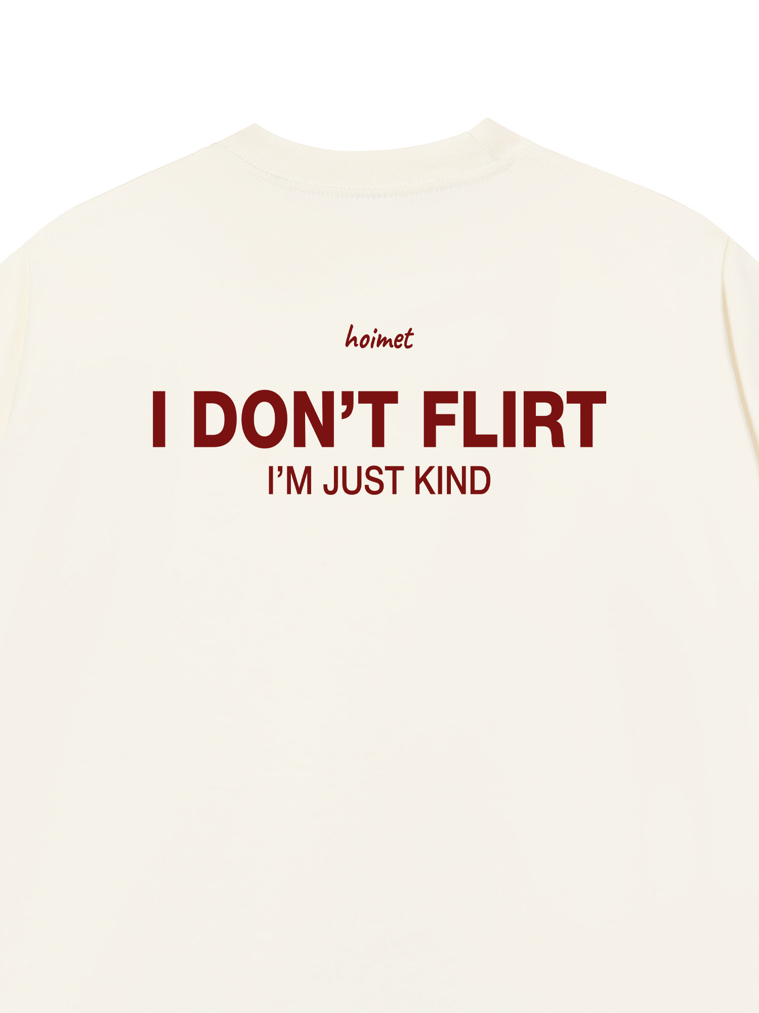 Áo Thun Relaxed Fit I Dont Flirt