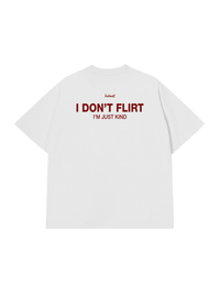 Áo Thun Relaxed Fit I Dont Flirt