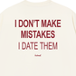 Áo Thun Relaxed Fit I Dont Make Mistakes