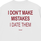 Áo Thun Relaxed Fit I Dont Make Mistakes