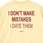 Áo Thun Relaxed Fit I Dont Make Mistakes