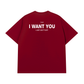 Áo Thun Relaxed Fit I Want You