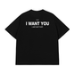 Áo Thun Relaxed Fit I Want You
