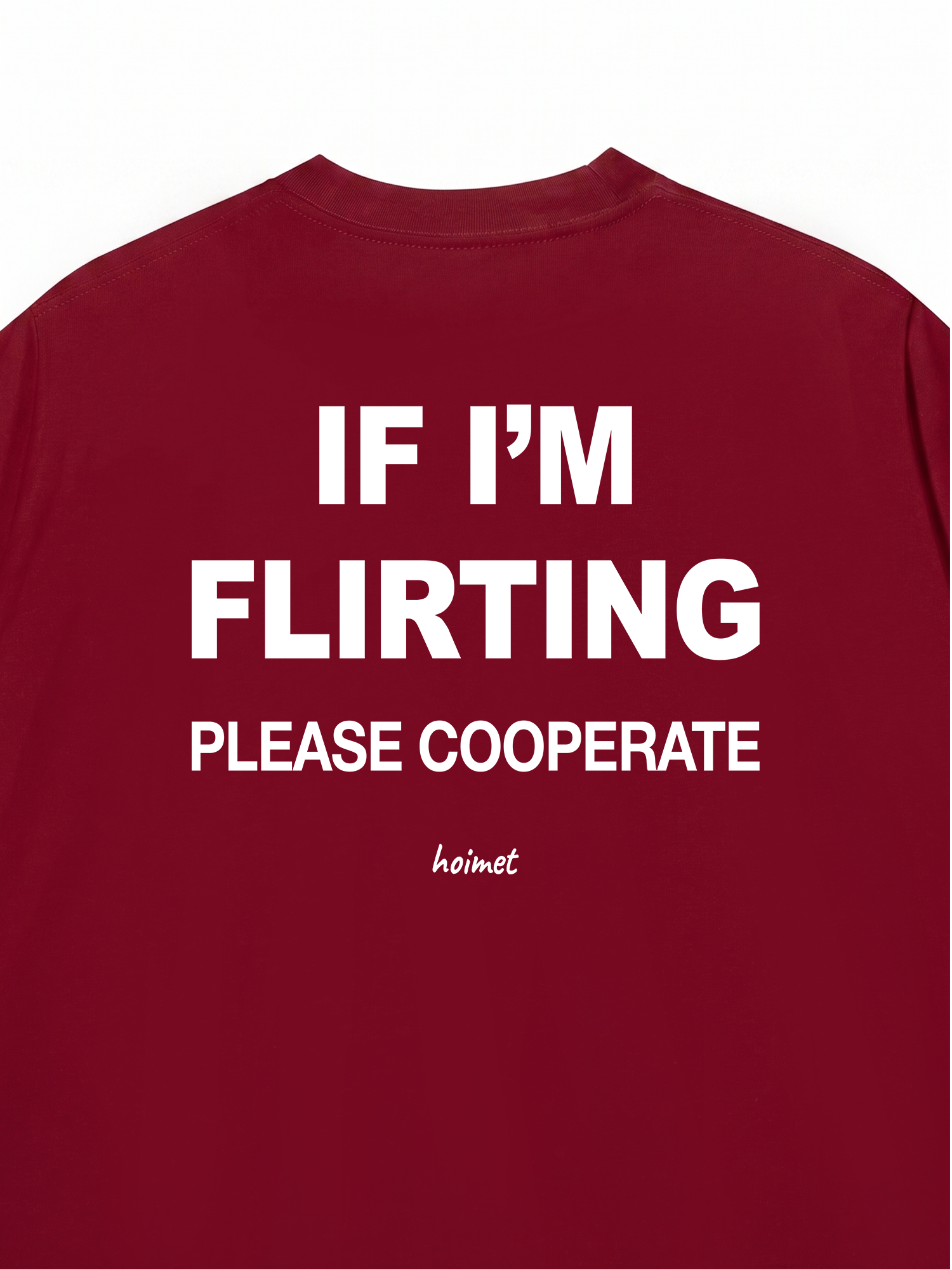 Áo Thun Relaxed Fit If Im Flirting Please Cooperate