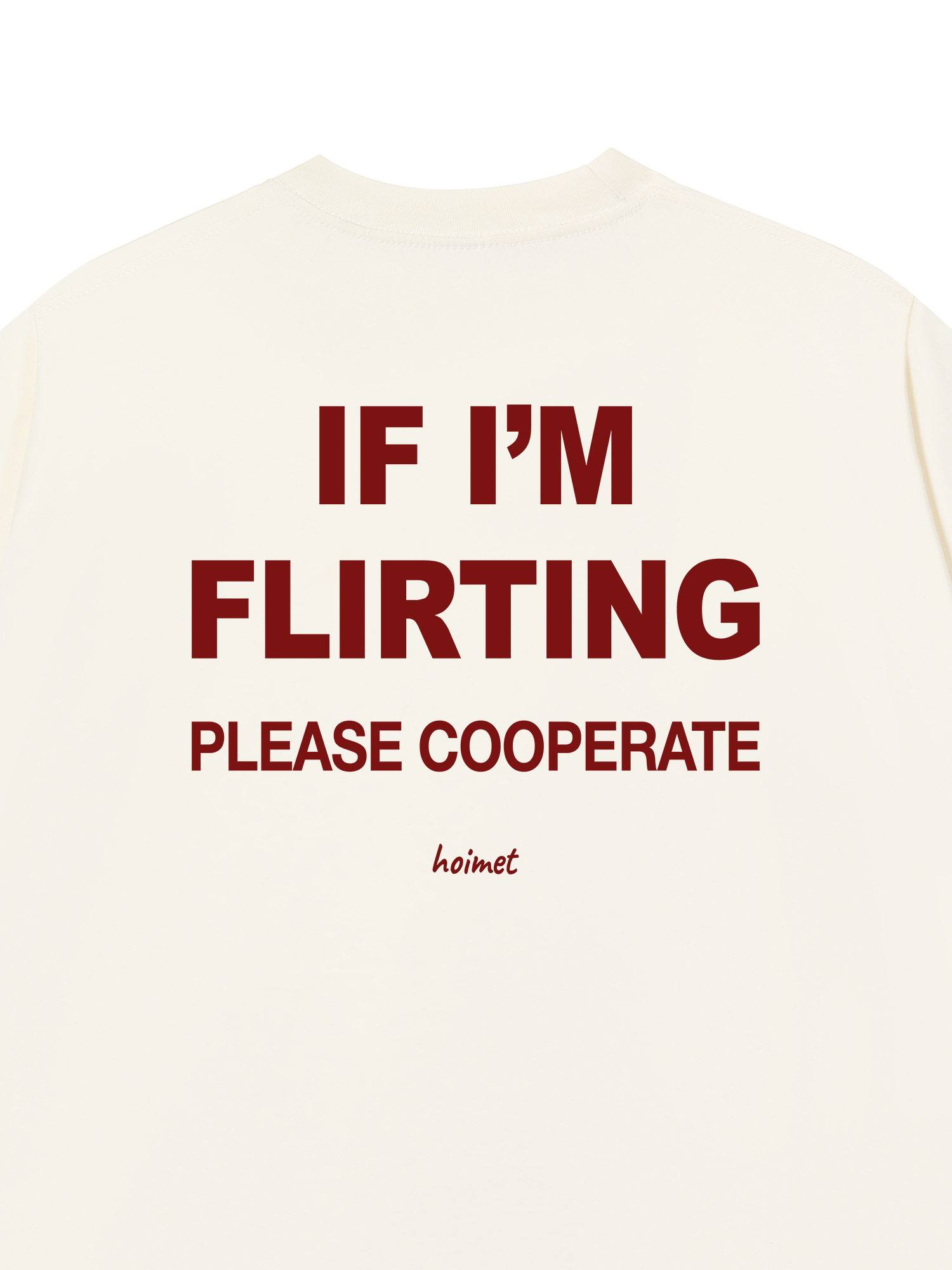 Áo Thun Relaxed Fit If Im Flirting Please Cooperate
