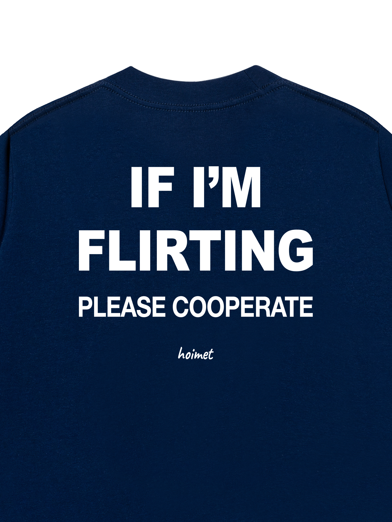 Áo Thun Relaxed Fit If Im Flirting Please Cooperate