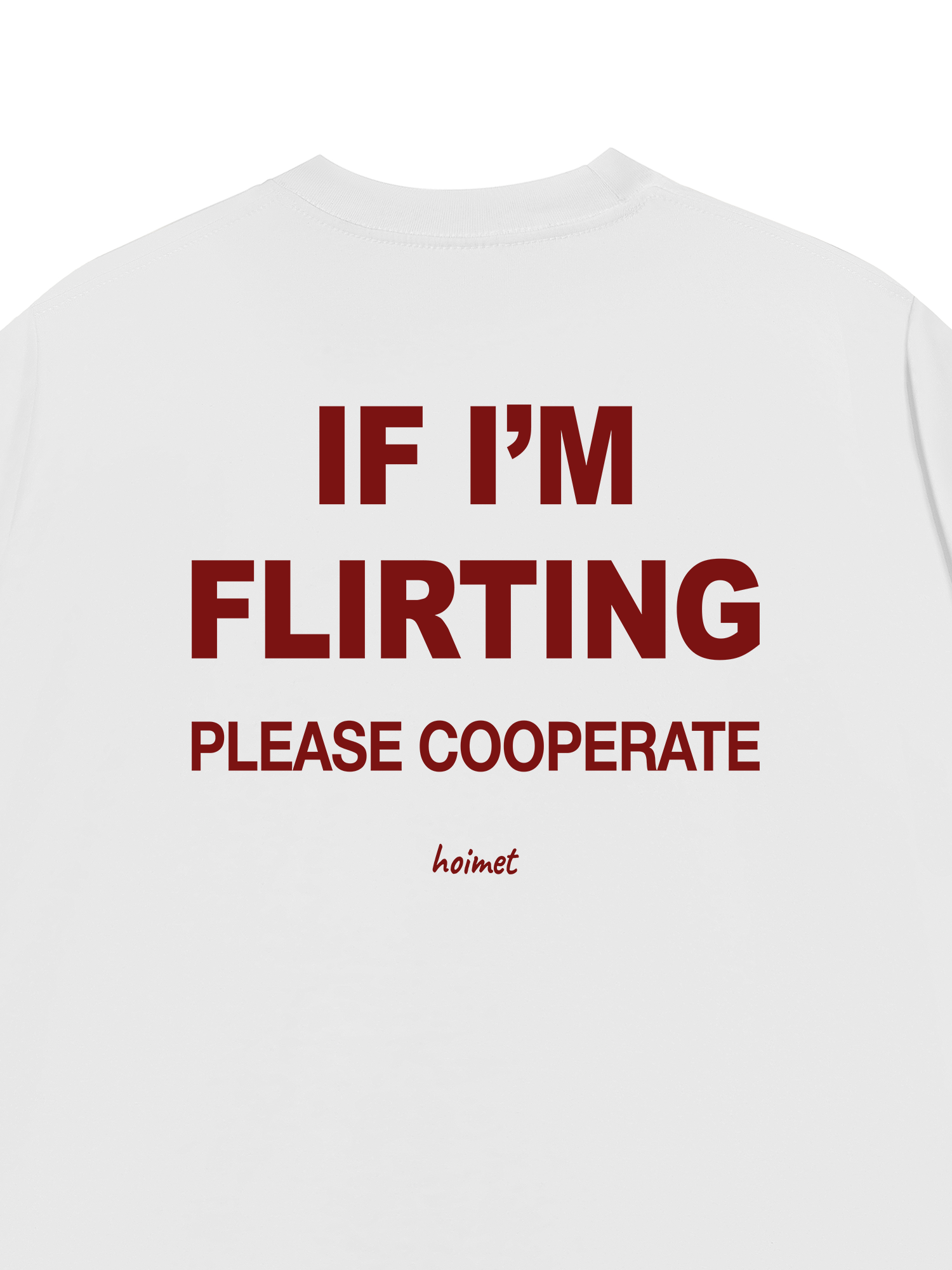 Áo Thun Relaxed Fit If Im Flirting Please Cooperate
