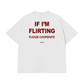 Áo Thun Relaxed Fit If Im Flirting Please Cooperate
