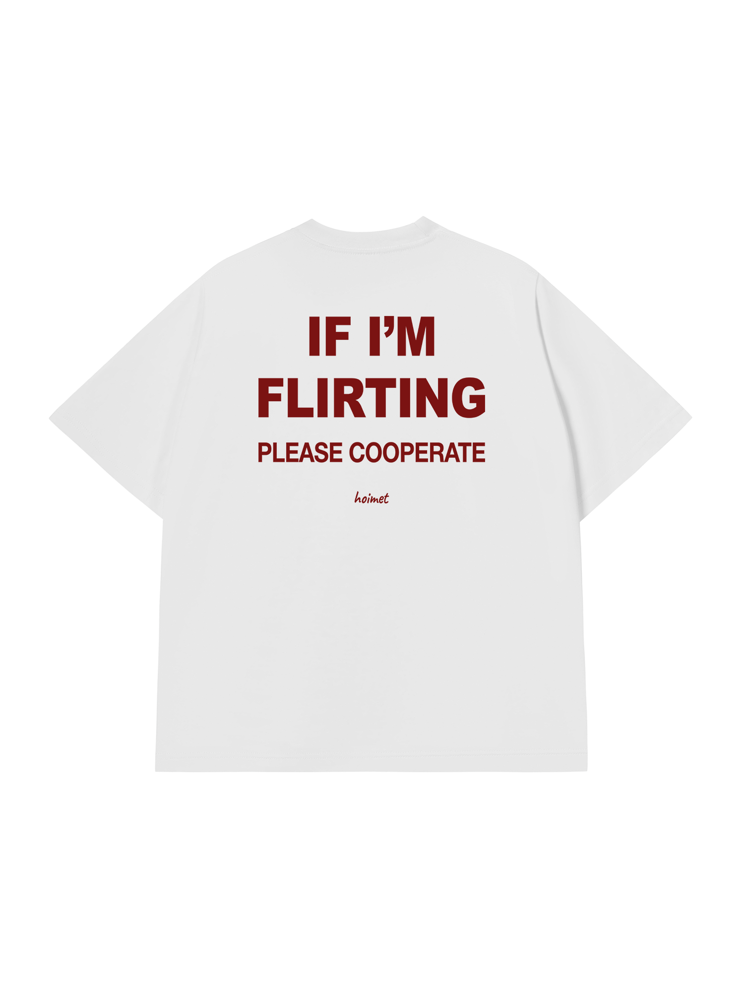 Áo Thun Relaxed Fit If Im Flirting Please Cooperate