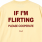 Áo Thun Relaxed Fit If Im Flirting Please Cooperate