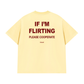 Áo Thun Relaxed Fit If Im Flirting Please Cooperate