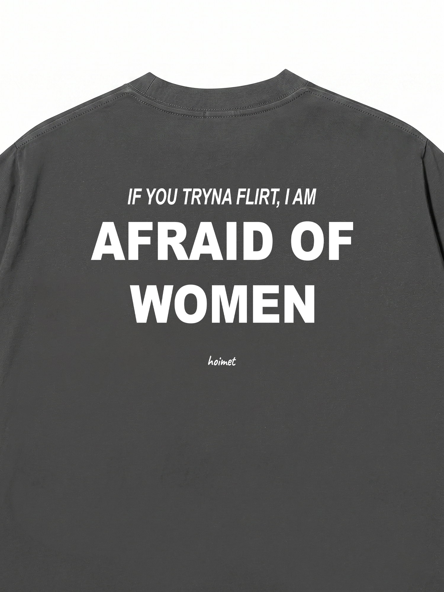 Áo Thun Relaxed Fit Im Afraid Of Women