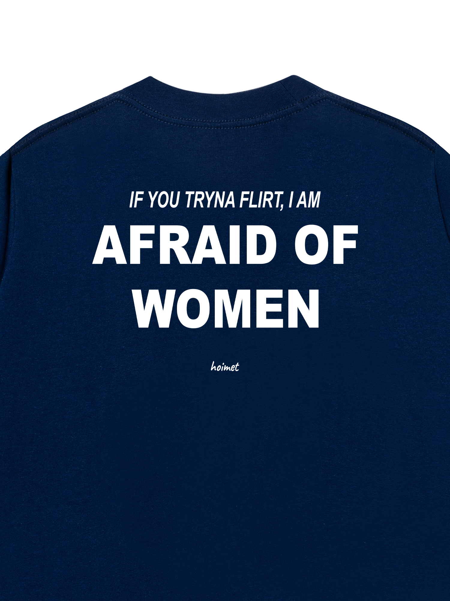 Áo Thun Relaxed Fit Im Afraid Of Women