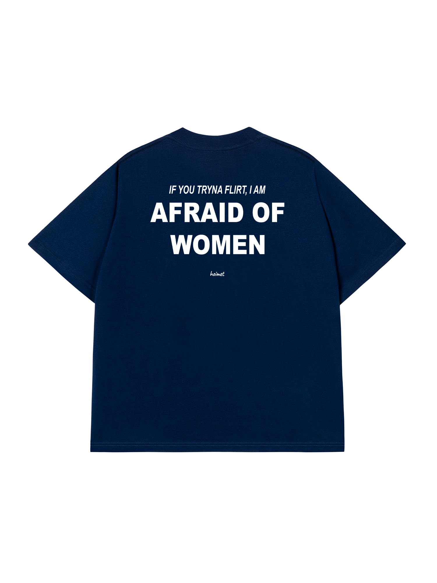 Áo Thun Relaxed Fit Im Afraid Of Women