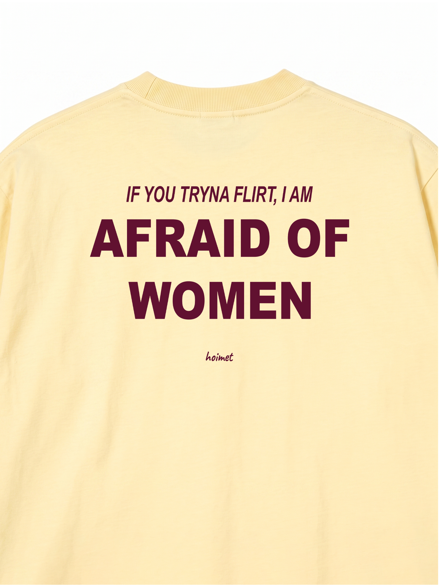Áo Thun Relaxed Fit Im Afraid Of Women