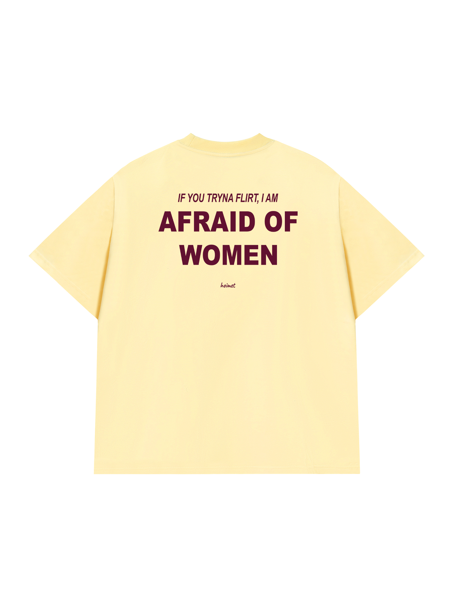 Áo Thun Relaxed Fit Im Afraid Of Women