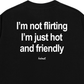 Áo Thun Relaxed Fit Im Not Flirting