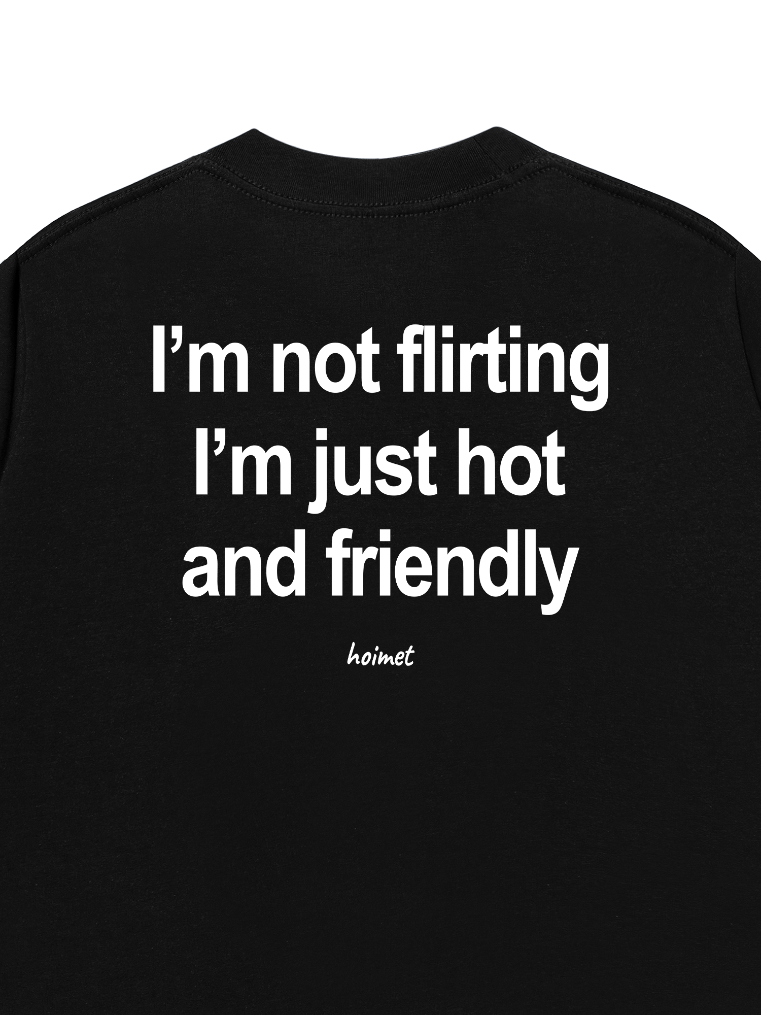 Áo Thun Relaxed Fit Im Not Flirting