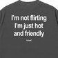 Áo Thun Relaxed Fit Im Not Flirting