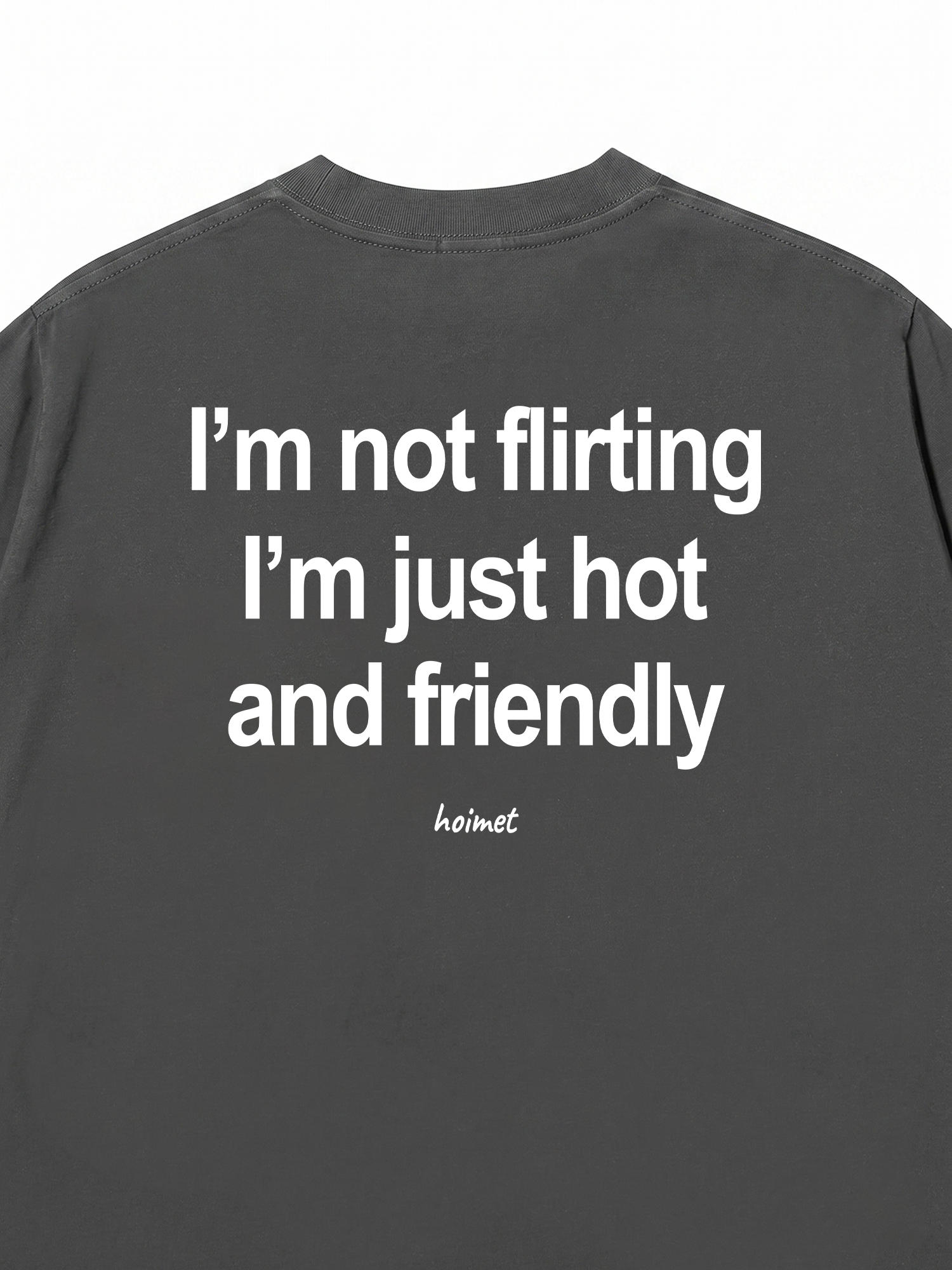 Áo Thun Relaxed Fit Im Not Flirting