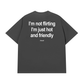 Áo Thun Relaxed Fit Im Not Flirting