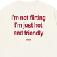 Áo Thun Relaxed Fit Im Not Flirting