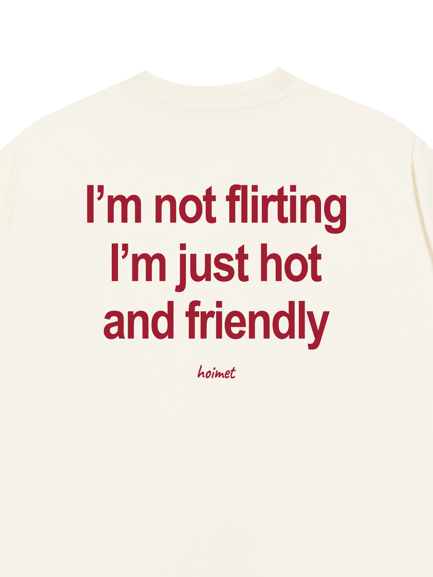 Áo Thun Relaxed Fit Im Not Flirting