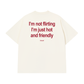 Áo Thun Relaxed Fit Im Not Flirting