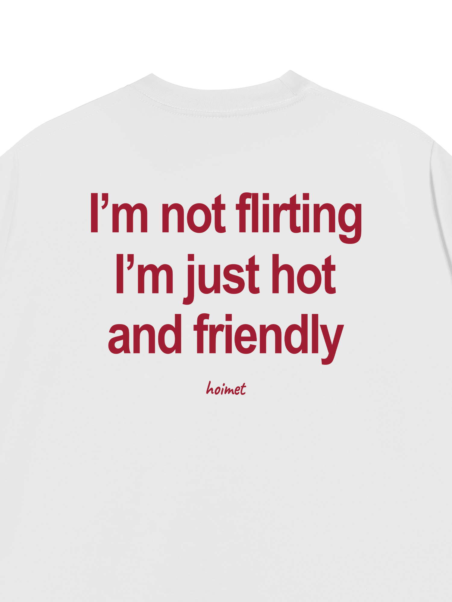 Áo Thun Relaxed Fit Im Not Flirting