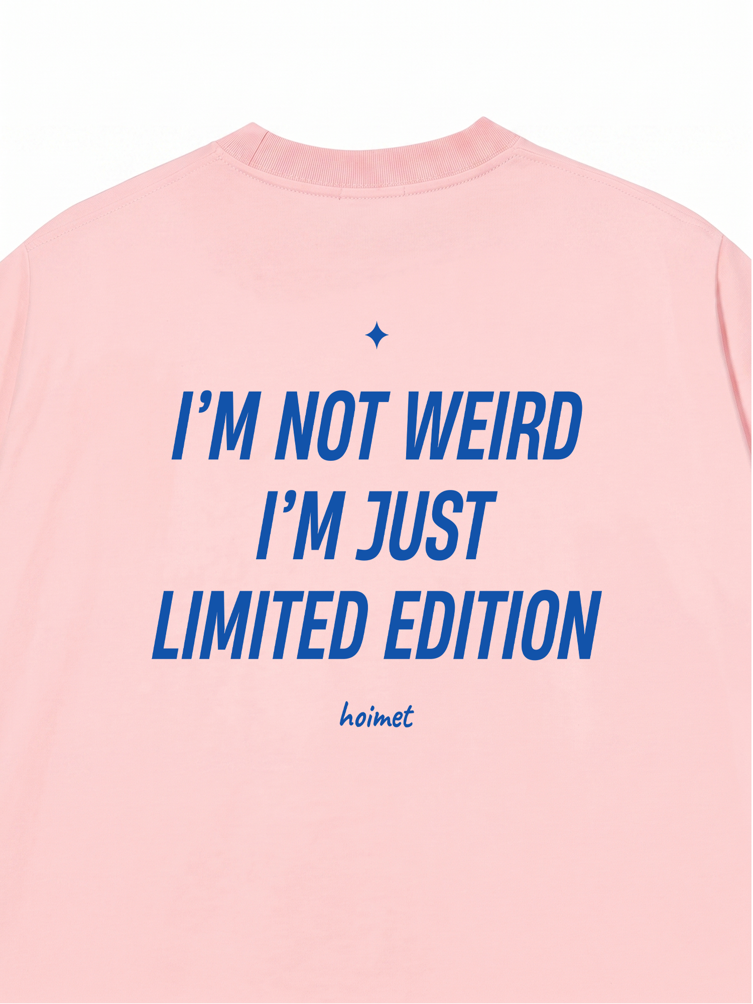 Áo Thun Relaxed Fit Im Not Weird Im Just Limited Edition