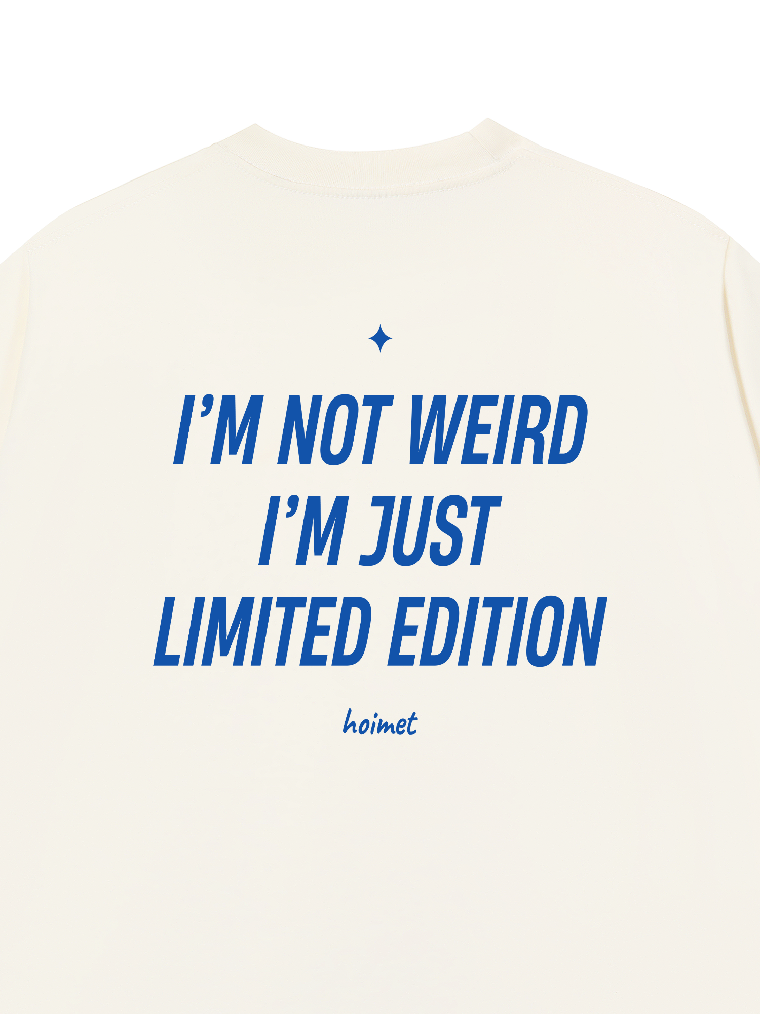 Áo Thun Relaxed Fit Im Not Weird Im Just Limited Edition
