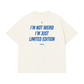 Áo Thun Relaxed Fit Im Not Weird Im Just Limited Edition